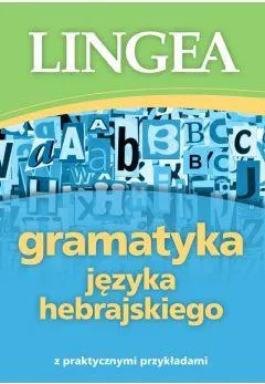 Gramatyka języka hebrajskiego z praktycznymi przykładami